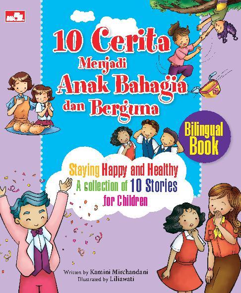10 Cerita Menjadi Anak Bahagia dan Berguna