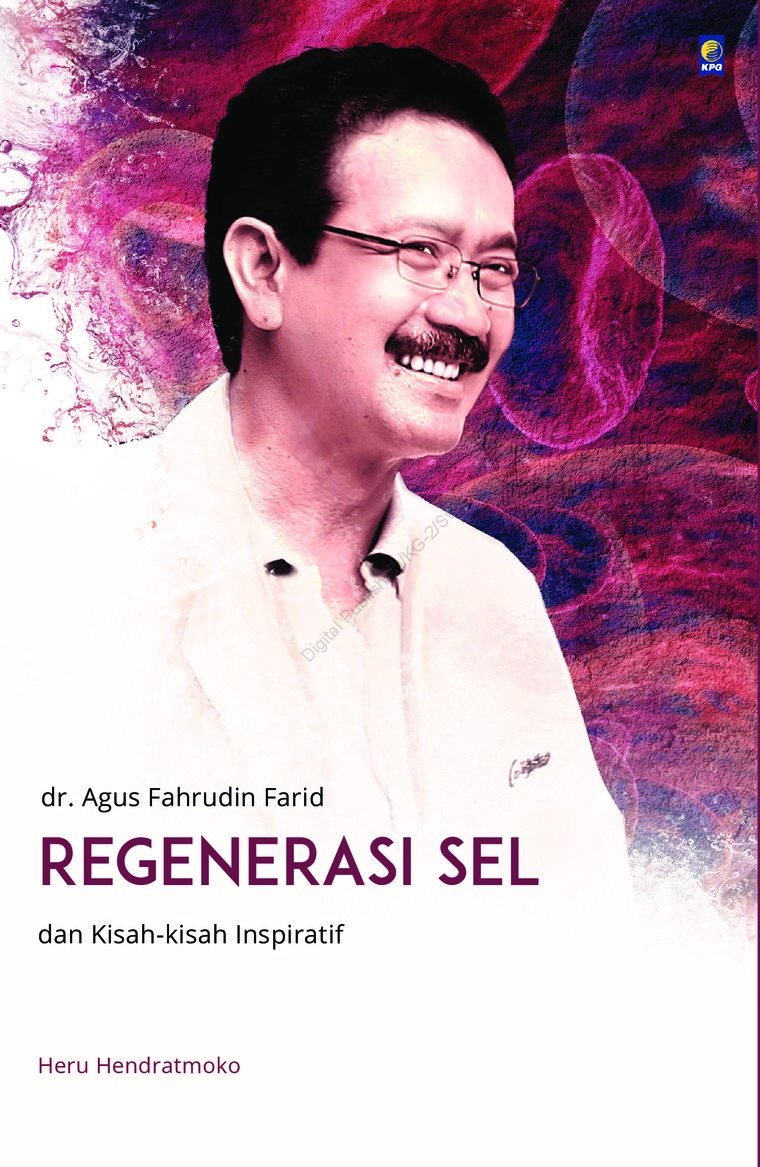 Regenerasi Sel Dan Kisah- Kisah Inspirasi