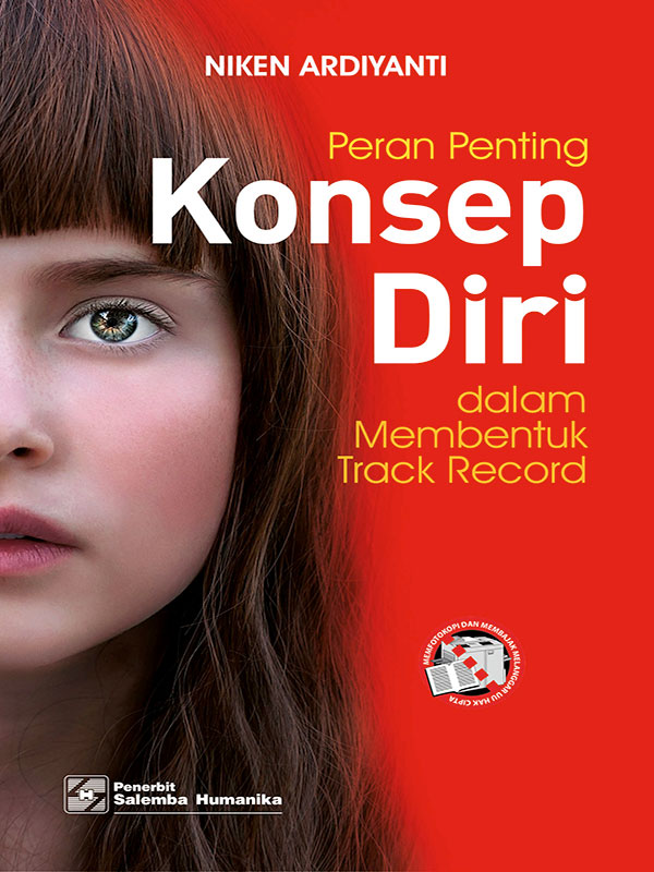 Peran Penting Konsep Diri : dalam Membentuk Track Record