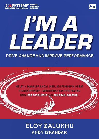 I'm a leader : Drive change and improve performance