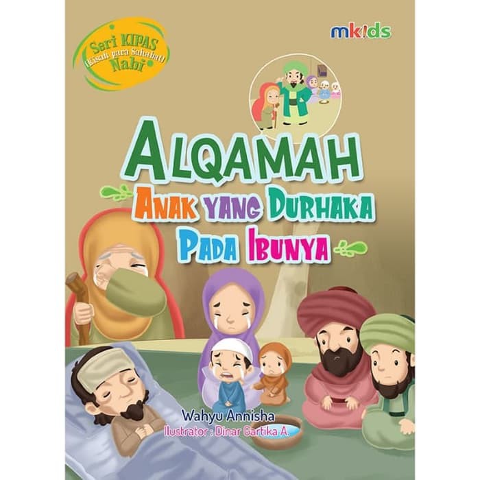 Alqamah Anak Yang Durhaka Pada Ibunya