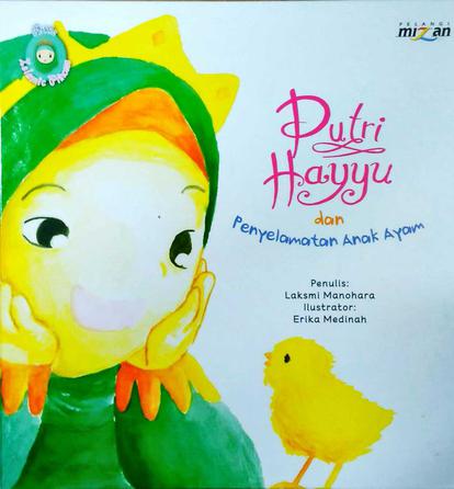 Putri Hayyu Dan Penyelamatan Anak Ayam