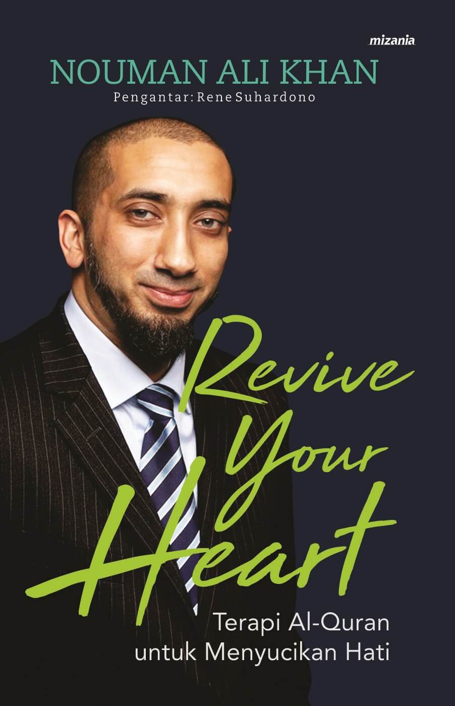 Revive Your Heart : Terapi Al-Quran untuk Menyucikan Hati