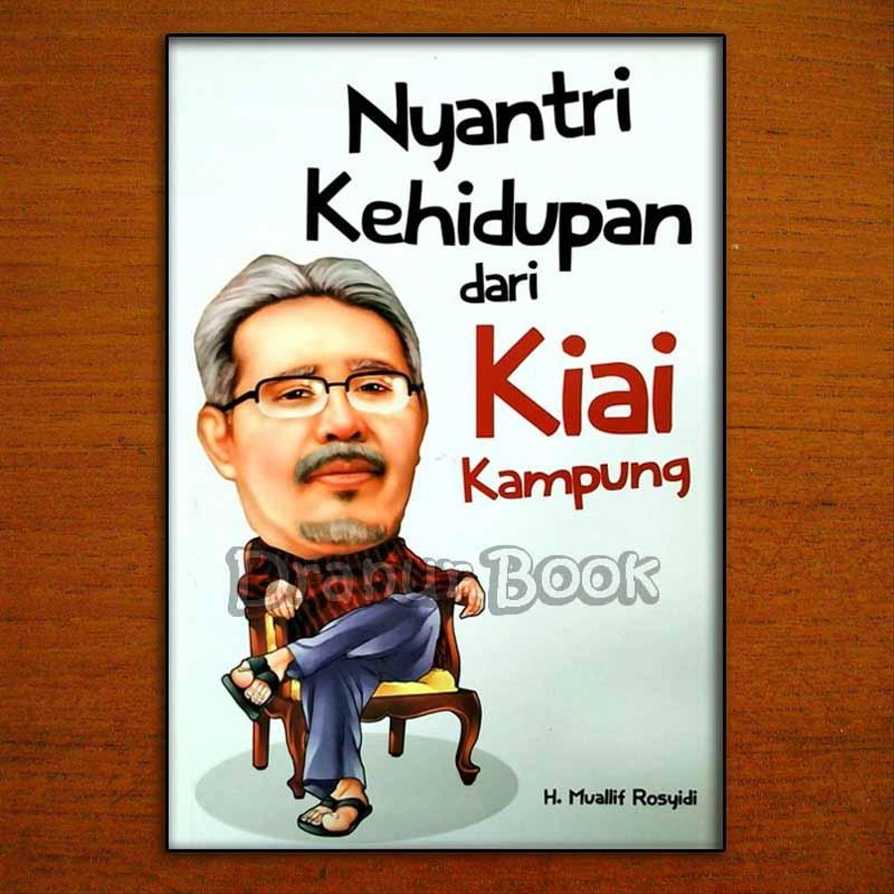Nyantri Kehidupan dari Kiai Kampung