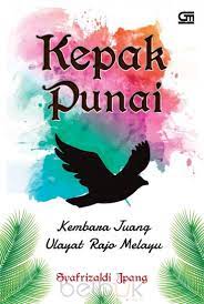 Kepak Punai : Kembara Juang Ulayat Rajo Melayu