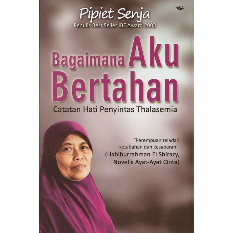 Bagaimana aku bertahan : Catatan hati penyintas Thalasemia