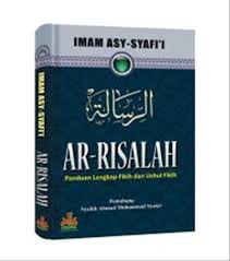 Ar-Risalah :  Panduan Lengkap Fikih dan Ushul Fikih / Imam Asy-Syafi'i, Penerjemah; Masturi Irham dan Asmui Taman, Penyunting; Ganna Pryadharizal Anaedi, Pewajah Sampul; Eko S. Penata Letak; Amin@isnur.