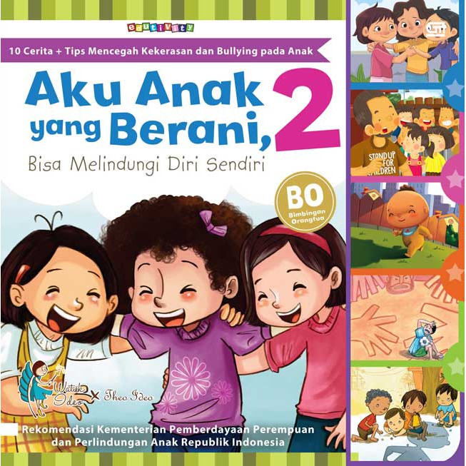 Aku anak yang berani, bisa melindungi diri sendiri 2 / Watiek Ideo & Theo Ideo
