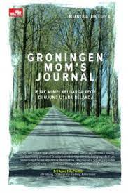 Groningen Mom's Journal : Jejak Mimpi Keluarga Kecil Di ujung Utara Belanda