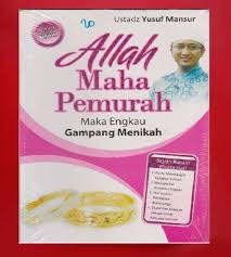 Allah Maha Pemurah : Maka Engkau Gampang Menikah