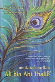 Mutiara Kearifan Ali bin Abi Thalib R.A