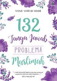 132 Tanya Jawab Problema Muslimah / Syjh 'Athiyah Shaqr