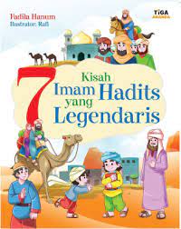 Kisah Imam Hadits yang Legendaris