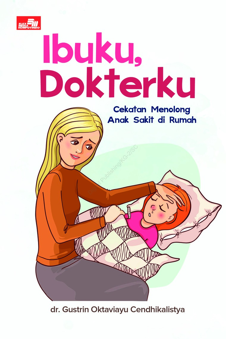 Ibuku, Dokterku