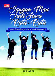 Jangan Mau Jadi Siswa Rata-Rata