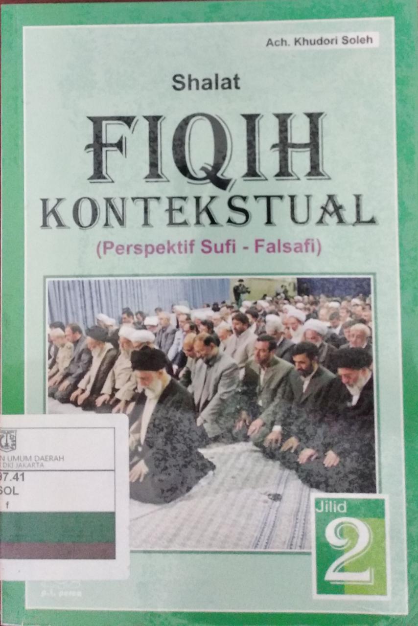 Fiqih Konstektual : (Perspektif Sufi-Falsafi) Jilid 2