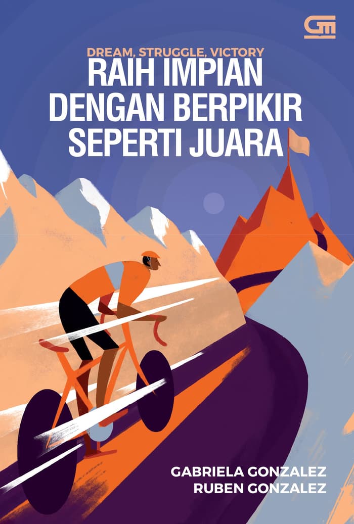 Dream, Struggle, Victory : Raih Impian dengan Berpikir Seperti Juara