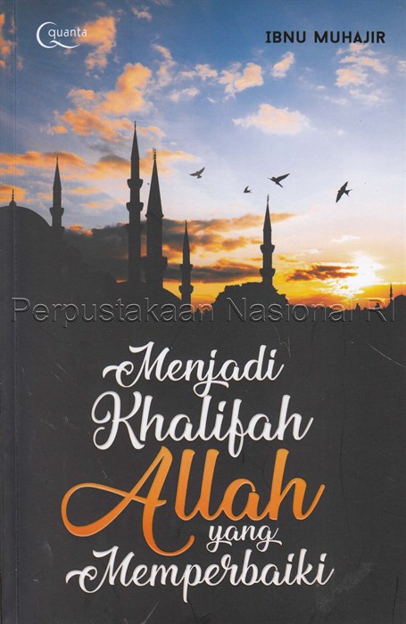 Menjadi khalifah Allah yang memperbaiki