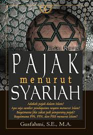 Pajak Menurut Syariah / Gusfahmi, Desain Cover; octiviena@gmail.com