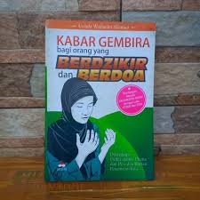 Kabar Gembira Bagi Orang yang Berdzikir dan Berdoa