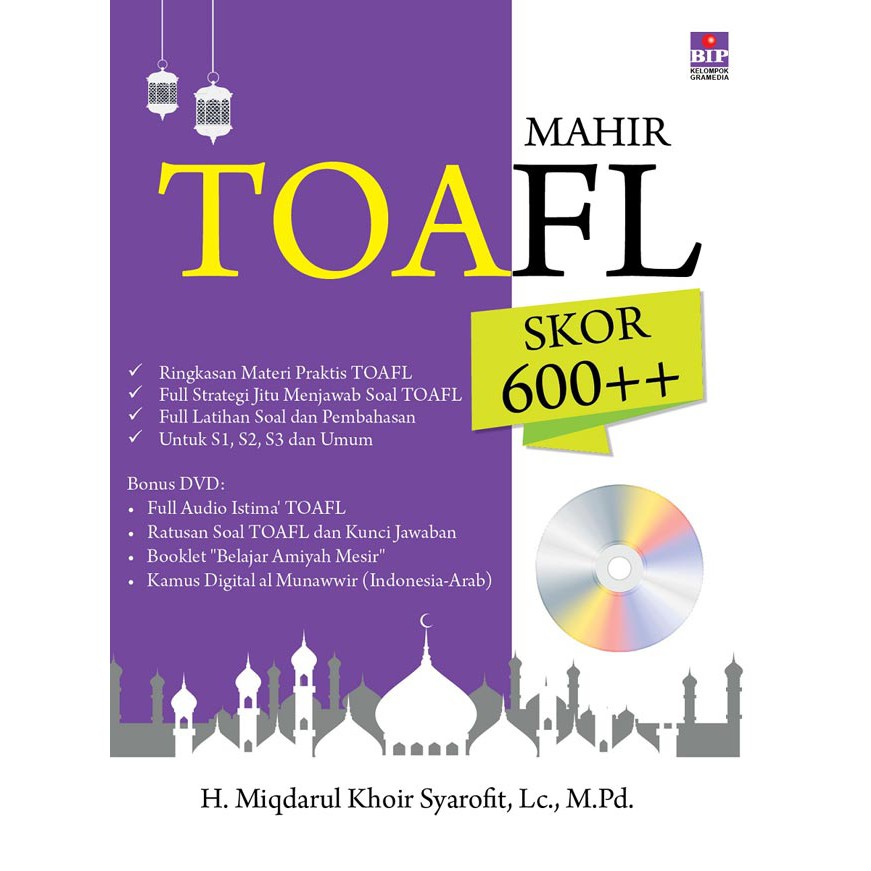Mahir TOAFL Skor 600+ / H.Miqdarul Khoir Syarofit, Lc., M.Pd.
