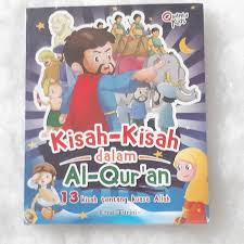 Kisah-Kisah Dalam Al-Qur'an : 13 Kisah Tentang Kuasa Allah