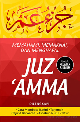 Memahami, Memaknai, Dan Menghafal Juz'Amma
