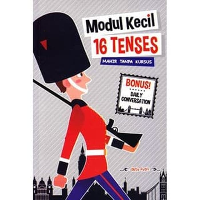 Modul Kecil 16 Tenses : Mahir Tanpa Kursus