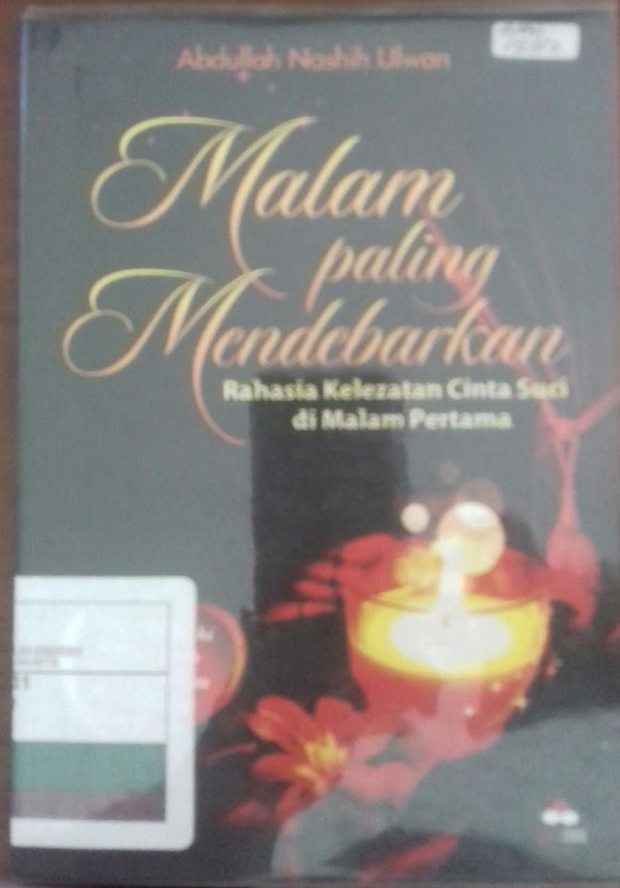 Malam Paling Mendebarkan / Abdullah Nashih Ulwan, Editor; Arif Fahrudin, Tata Sampul; Gobaqsodor, Tata Isi; Lestari, Pracetak; Lilis.