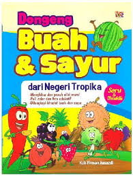 Dongeng buah dan sayur dari negeri tropika
