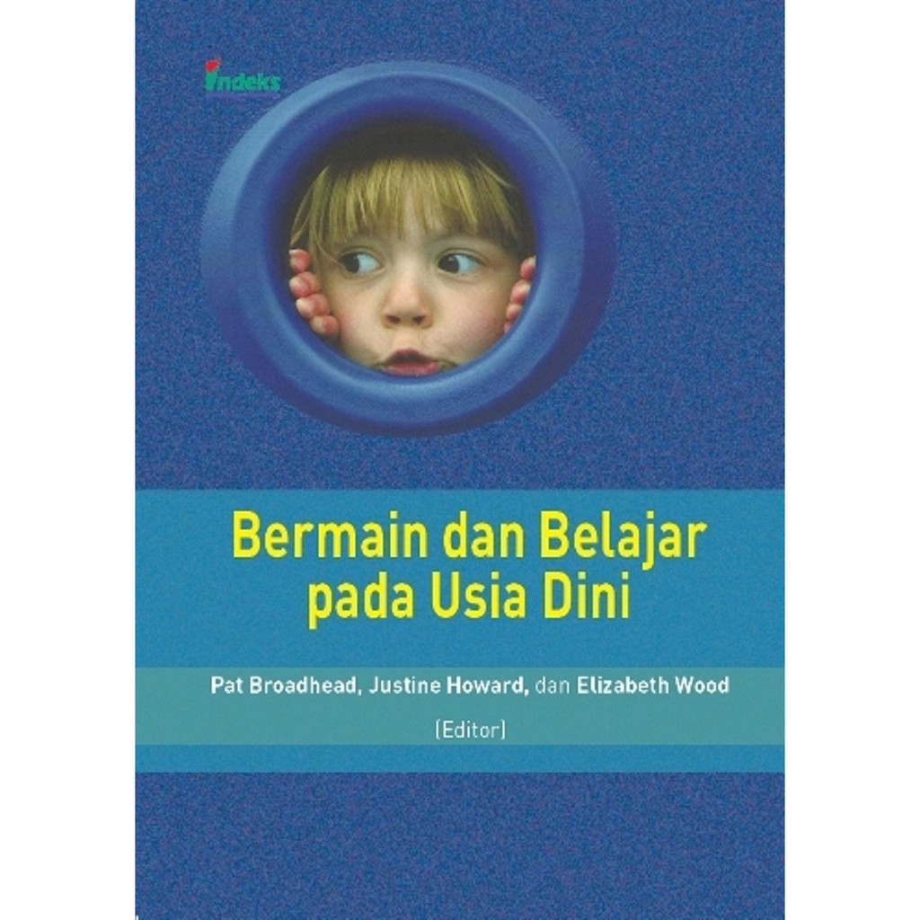 Bermain dan belajar pada usia dini : dari penelitian ke praktik