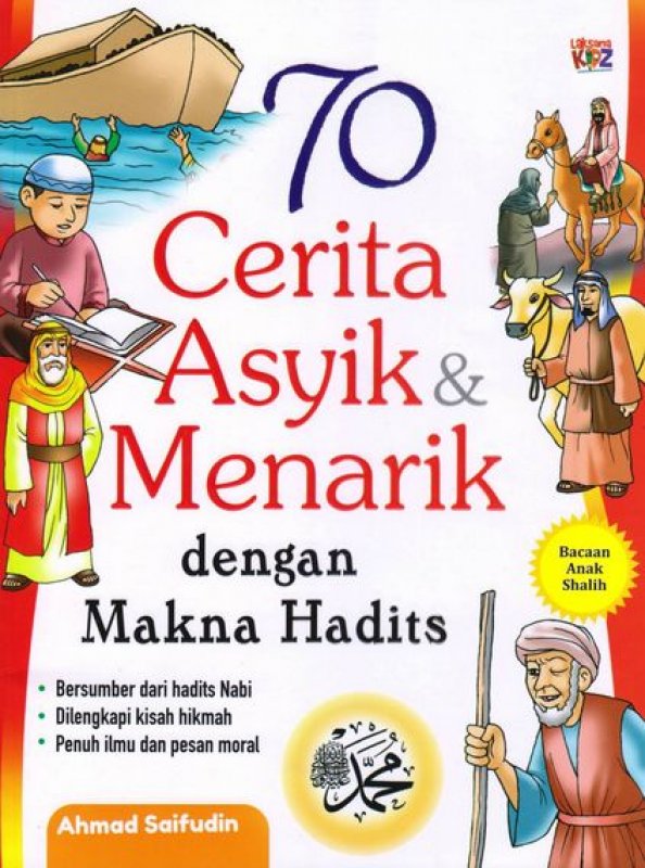 70 Cerita asyik & menarik dengan makna hadits
