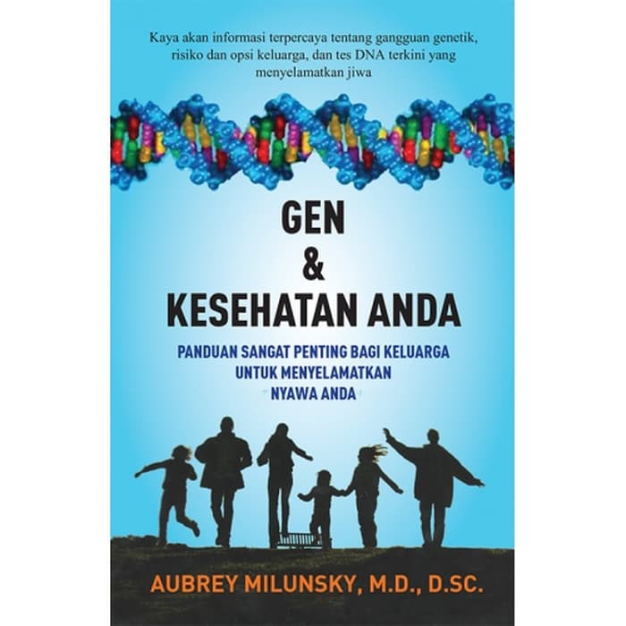 Gen & kesehatan Anda : panduan sangat penting bagi keluarga untuk menyelamatkan nyawa Anda