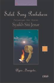 Sang Pembaharu : Perjuangan dan Ajaran Syaikh Siti Jenar Buku 3