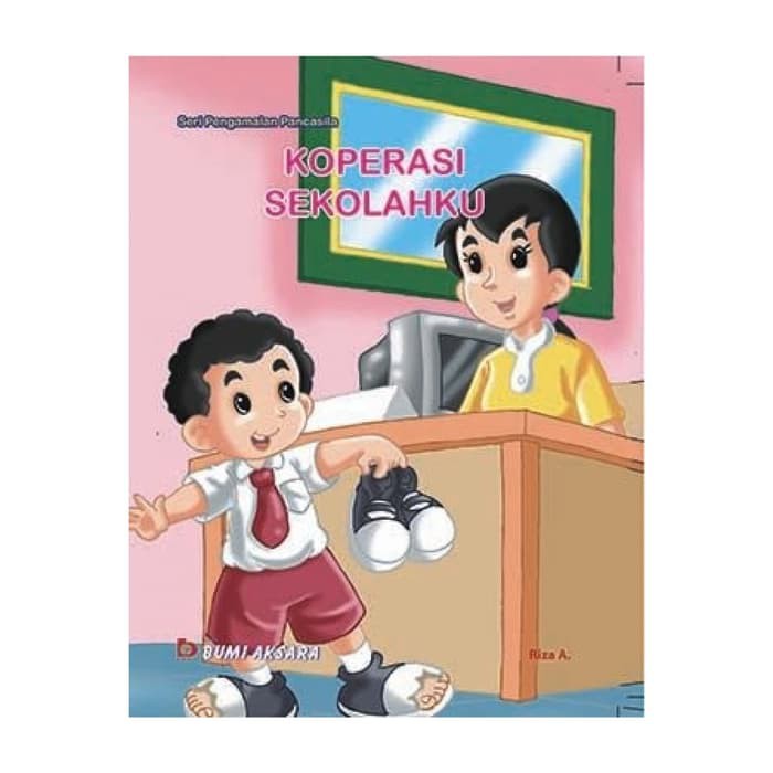Koperasi Sekolahku : Seri Pengamalan Pancasila