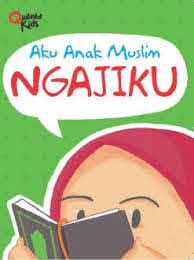 Aku Anak Muslim : Ngajiku