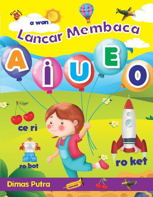 AIUEO lancar membaca / Dimas Putra