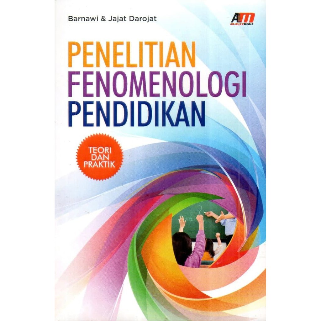 Penelitian Fenomenologi Pendidikan