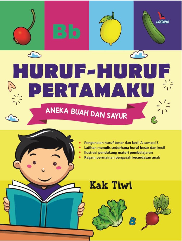 Huruf-Huruf Pertamaku : Aneka Buah Dan Sayur