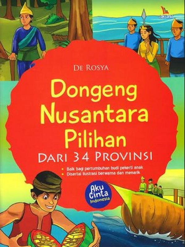 Dongeng Nusantara Pilihan Dari 34 Provinsi