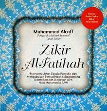 Zikir al Fatihah / Muhammad Alcaff, Penyunting; Ali Yahya, Desain Sampul; Fahmy Shahab.