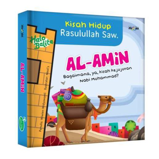 Kisah Hidup Rasulullah SAW. Al-Amin Bagaimana, ya, kisah kejujuran Nabi Muhammad?