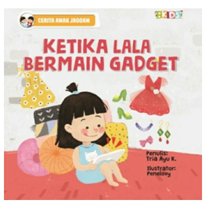 Cerita Anak Jagoan : Ketika Lala Bermain Gadget