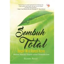 Sembuh Total dengan Wirid Asmaul Husna
