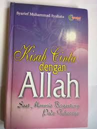 Kisah Cinta dengan Allah : Saat Manusia Bergantung Pada Tuhannya