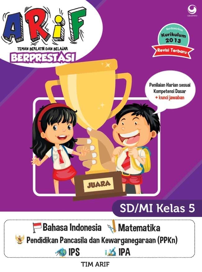 Arif Teman Berlatih dan Belajar Berprestasi untuk Sekolah Dasar Kelas 5 / Tim Arif, Editor ; Ninuk Purwanti