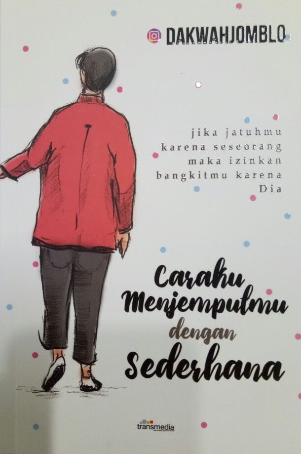 Caraku Menjemputmu dengan Sederhana / @dakwahjomblo
