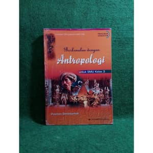 Berkenalan dengan Antropologi untuk SMU Kelas 3