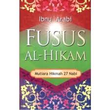 Fusus Al-Hikam : Mutiara Hikmah 27 Nabi