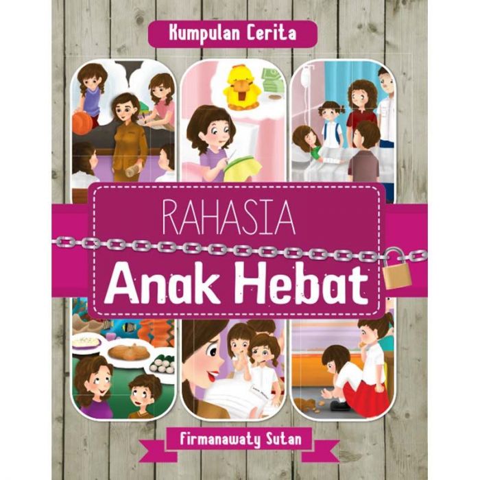 Kumpulan Cerita : Rahasia Anak Hebat